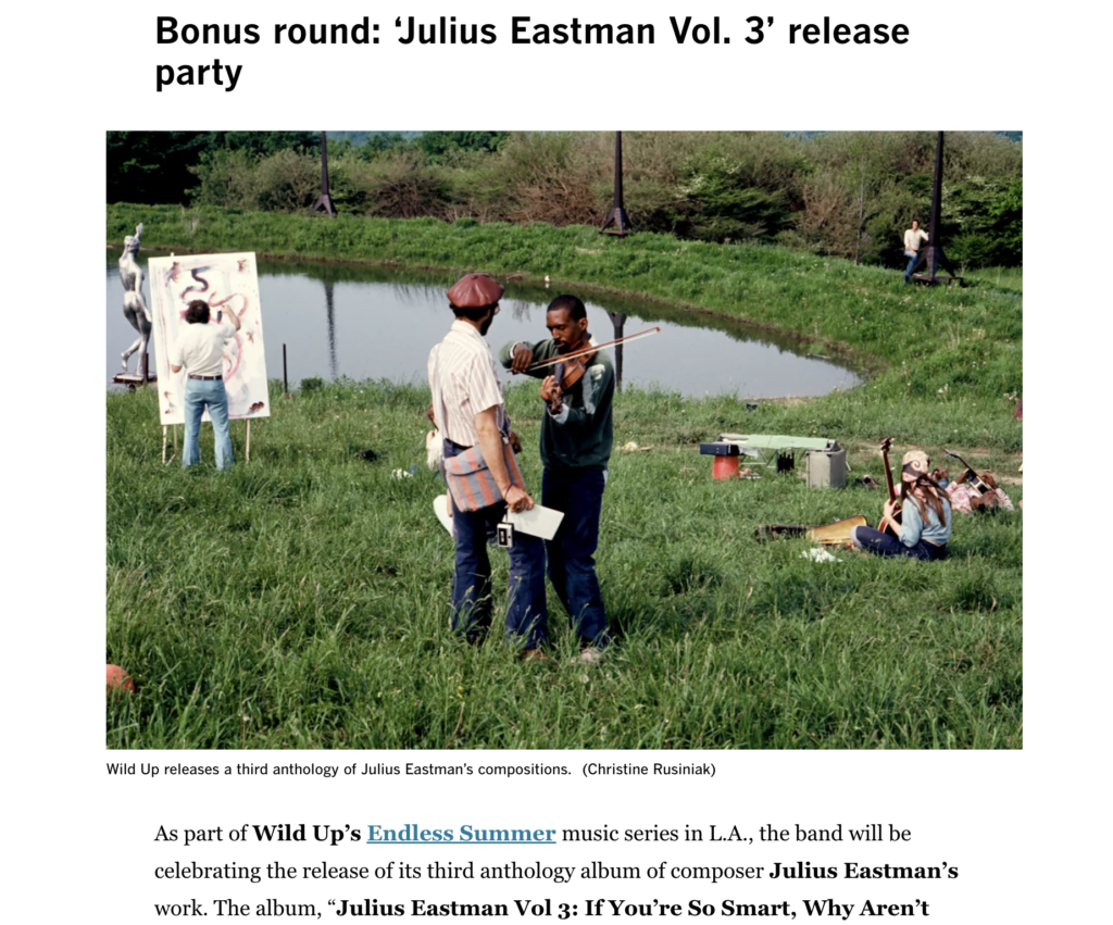 Screenshot of LA Times – Start your summer of concerts and festivals this weekend (article referring to Wild Up Julius Eastman Anthology Vol. 3)