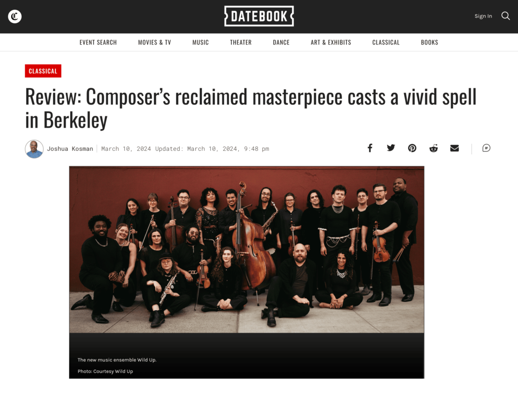 screenshot of Datebook article "Review: Composer’s reclaimed masterpiece casts a vivid spell in Berkeley"